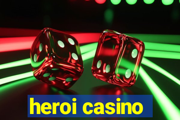 heroi casino